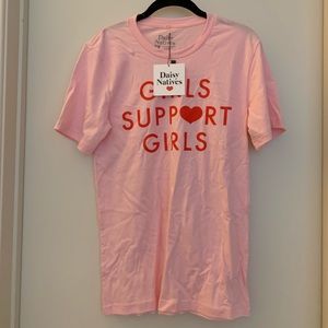 Girls Support Girls Tee *NEVER WORN*